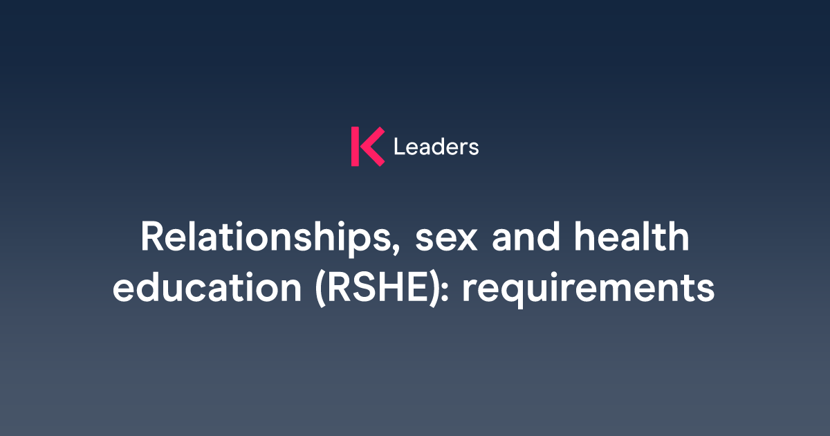 Relationships sex and health education RSHE requirements The